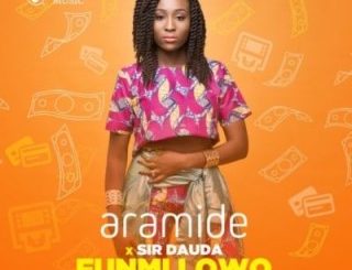 Aramide - FunMi Lowo Ft. Sir Dauda (MP3 Download)