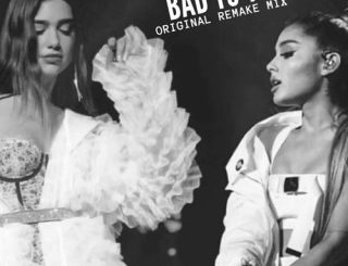 Ariana Grande - Bad To You Ft. Dua Lipa (MP3 Download)