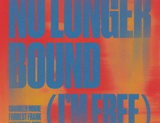 Chandler Moore & Frank Forrest - No Longer Bound (I'm Free ) (MP3 Download)