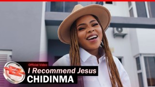 Chidinma – I Recommend Jesus (Video)