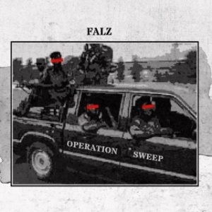 Falz – Operation Sweep (MP3 Download)