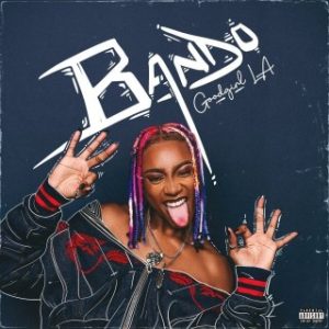 GoodGirl LA - Bando (Stream & Download)