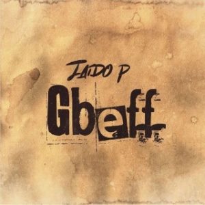 Jaido P – Gbeff (MP3 Download)