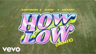 Kashcoming – How Low (Remix) Ft. Zlatan & Rayvanny (Video)