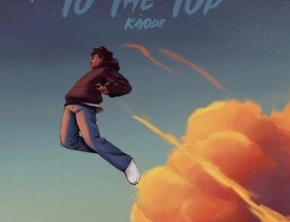 Kayode – To The Top (MP3 Download)