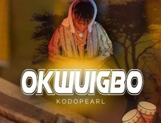 KodoPearl – Okwuigbo (MP3 Download)