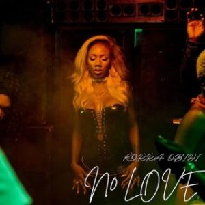 Korra Obidi – No Love (MP3 Download)