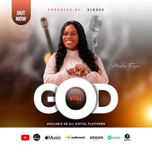 Maakua Fosua – Still God (MP3 Download)