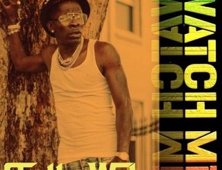 Shatta Wale – Watch Me (MP3 Download)