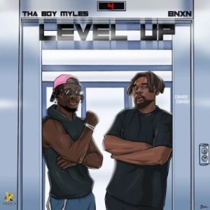 Tha Boy Myles – Level Up Ft. BNXN fka Buju (MP3 Download)