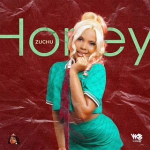 Zuchu – Honey (MP3 Download)