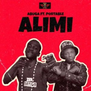 Abuga – Alimi Ft. Portable (Stream & Download)