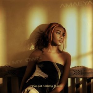 Amaeya – On My Own (Stream & Download)