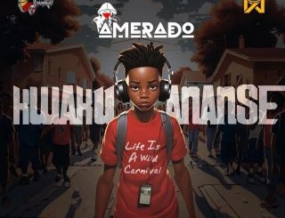 Amerado – Kwaku Ananse (Stream & Download)