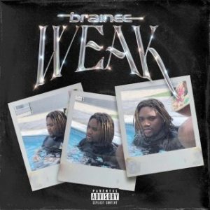 Brainee – WEAK (Stream & Download) 