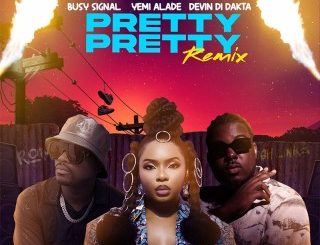 Devin Di Dakta – Pretty Pretty (Remix) Ft. Romieikon, Yemi Alade & Busy Signal (Stream & Download)