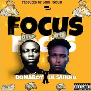 Donaboy – Focus Ft. Lil Sancho (Stream & Download)