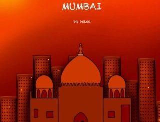 Dr Dolor – Mumbai (Stream & Download)