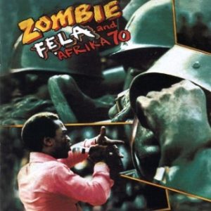 Fela Kuti - Zombie (Stream & Download) 