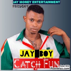 Jay Boy – Catch Fun (Stream & Download)