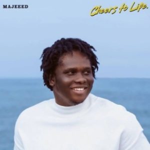 Majeeed – Cheers To Life (Stream & Download)