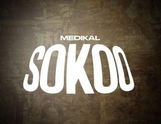 Medikal – SOKOO (Stream & Download)