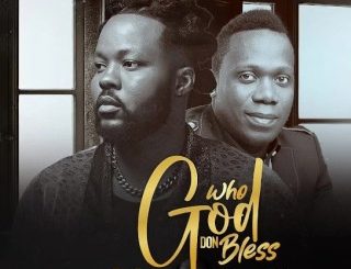 PC Lapez – Who God Don Bless (Remix) Ft. Duncan Mighty (Stream & Download)