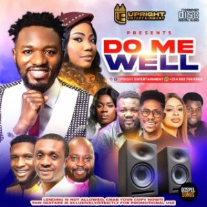 UprightEntertainment – Do Me Well Powerful Mix (Stream & Download)