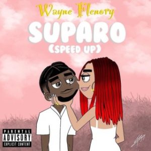 Wayne Flenory – Suparo (Speed Up) (Stream & Download) 