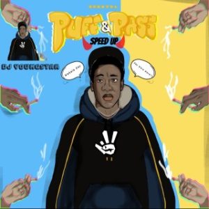 Zerry dl – Puff & Pass (Speed Up) (Stream & Download)