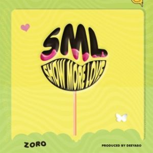 Zoro – Show More Love (Stream & Download)