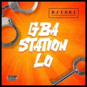 DJ Cora – Gba Station LO (Stream & Download)