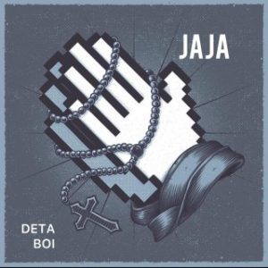 Detaboi – Jaja (Stream Music Mp3)