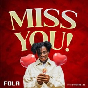 Fola – Miss You (Stream & Download)