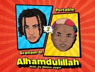 Graham D – Alhamdulillah Ft. Portable (Stream & Download)