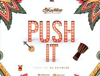 [Instrumental] DJ Kaywise – Push It