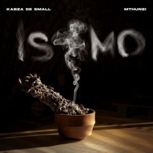 Kabza De Small – Isibusiso Ft. Mthunzi (Stream Music Mp3)