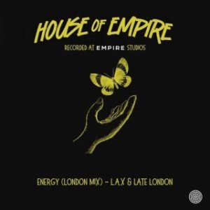 L.A.X – Energy (Late London Mix) Ft. Clemzy, Late London & DJ Obi (Stream & Download)