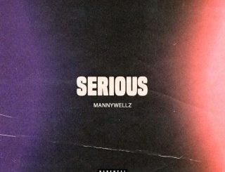 Mannywellz – Serious (Stream & Download)