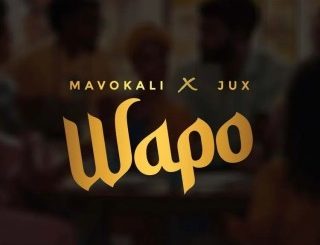 Mavokali – Wapo Ft. Jux (Stream & Download)