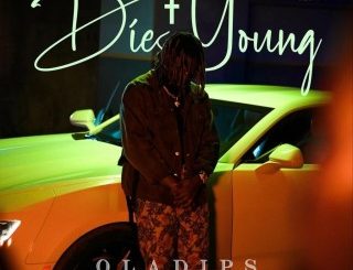 OlaDips – Die Young (Stream & Download)