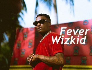 Wizkid – Fever