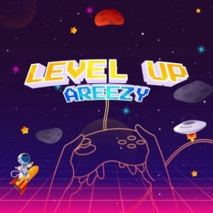 Areezy – Level Up (Stream & Download)