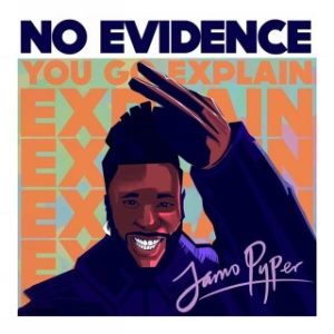 Jamopyper – No Evidence (Stream & Download)