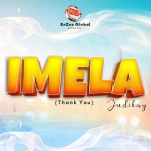 Judikay – Imela (Stream Music Mp3)