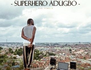 OlaDips – Superhero Adugbo (Stream & Download)