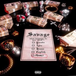 Savage – Money Language (Stream & Download)