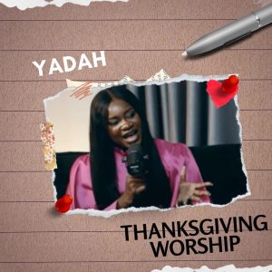 Yadah – Thanksgiving Worship (Stream & Download)