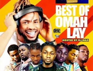 Alabareports Promotions – Best Of Omah Lay Ft. DJ Max Aka King Of DJs (Stream & Download)