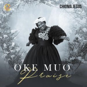 Chioma Jesus – Oke Muo Praise (Stream & Download)